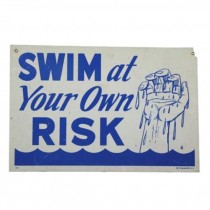 Swim at Your Own Risk Sign