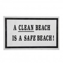 Sign- A Clean Beach is a Safe