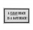 Sign- A Clean Beach is a Safe