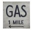 Sign- Gas 1 mile