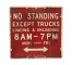 SIGN-No Standing Except Trucks