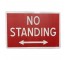 SIGN-Horizontal "No Standing" Street Sign